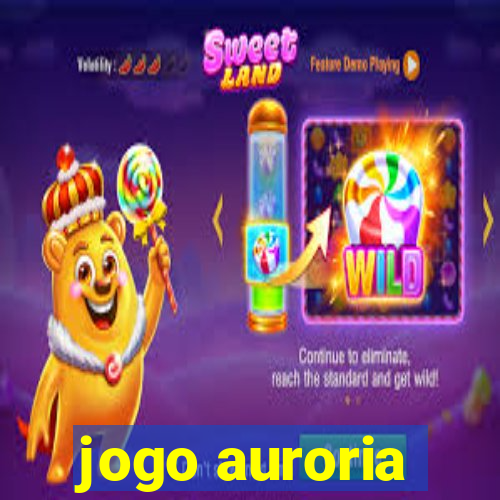 jogo auroria